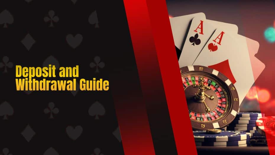 Online Casino Banking - Deposit and Withdrawal Guide